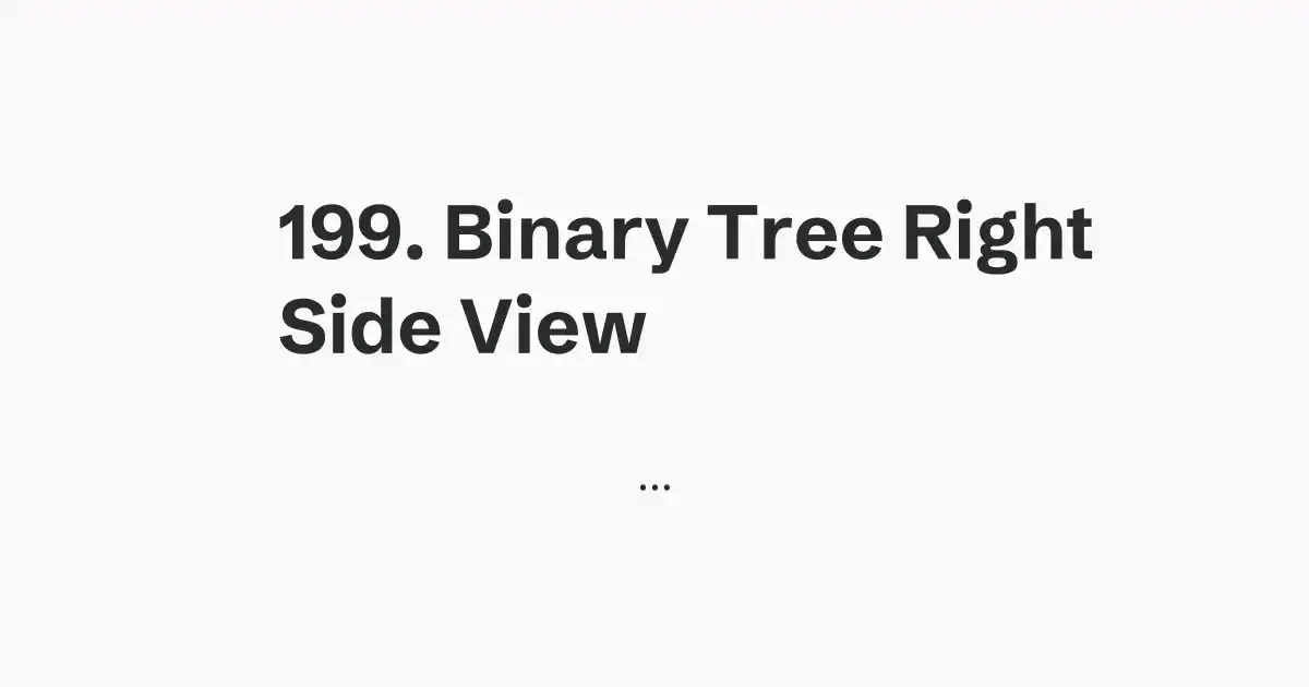 199. Binary Tree Right Side View