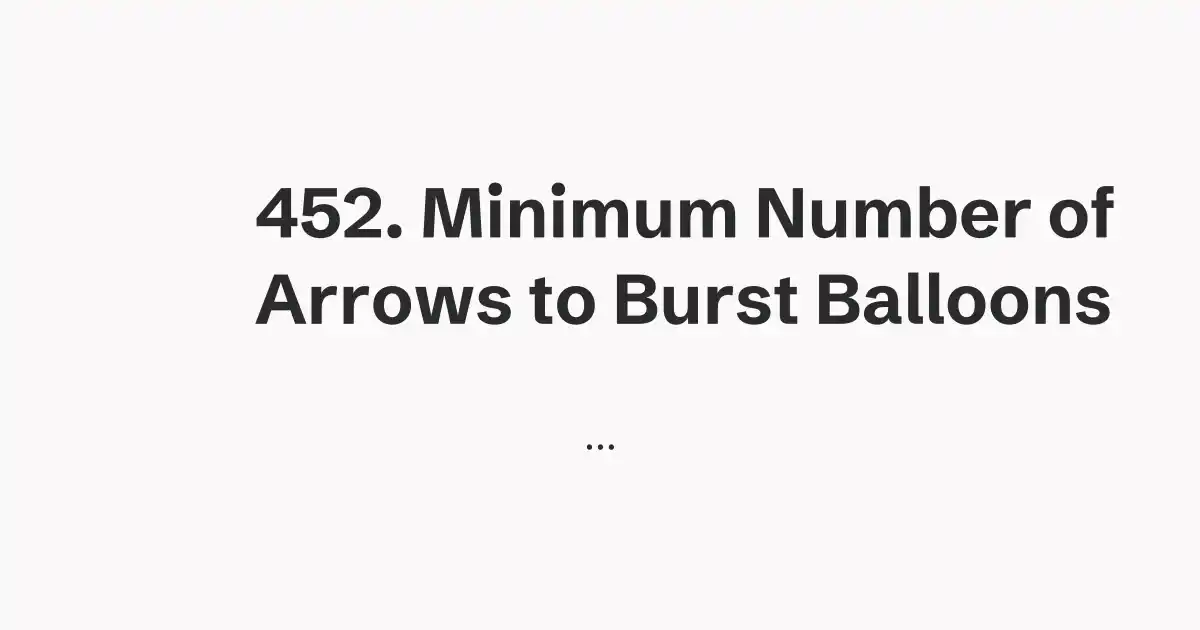 452. Minimum Number of Arrows to Burst Balloons